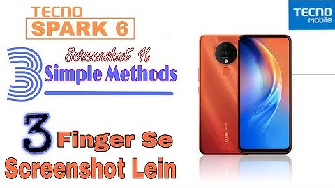 How to take screenshot in Tecno Spark 6 | Tecno Spark 6 mein 3 finger screenshot kaise lete hain