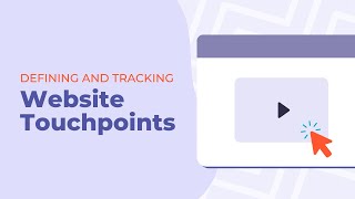 What are Website Touchpoints and How to Set-up and Track Them screenshot 2