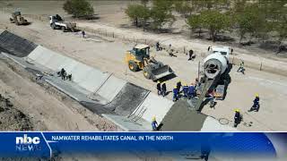 Namwater To Rehabilitate Canal In The North - Nbc