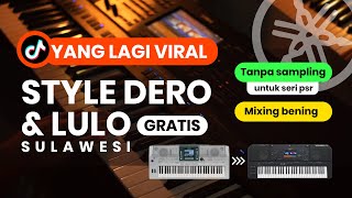 PULUHAN STYLE DERO & LULO GRATIS  UNTUK YAMAHA PSR S SERIES | DERO VIRAL