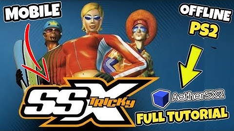 SSX TRICKY PS2 WITH AETHERSX2 EMULATOR OFFLINE FOR ANDROID MOBILE FULL TAGALOG TUTORIAL