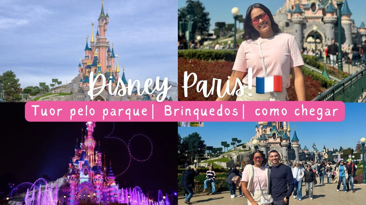 Disney Paris 2025 | Tuor pelo parque, melhores brinquedos e como chegar