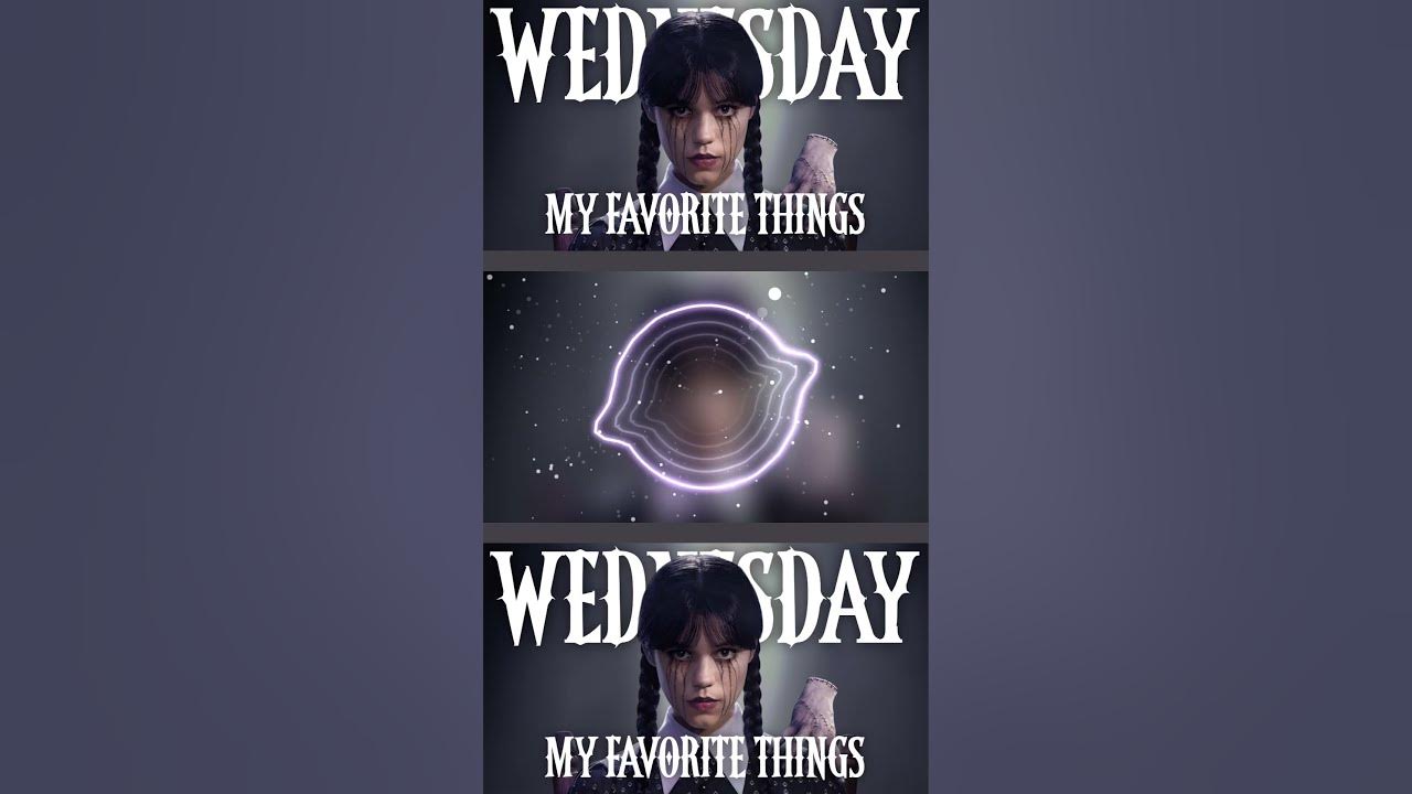 Wednesday season 2 - My Favourite Things Trailer Song Wednesday season 2 - My Favourite Things Trailer Song