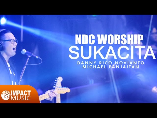 NDC Worship - Sukacita - Lagu Rohani class=