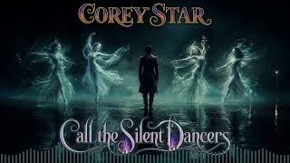 Corey Star - Call The Silent Dancers (80s Melodic Synth Rock)