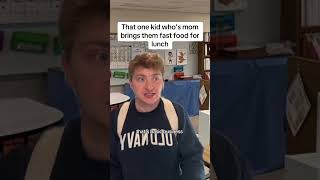 That one kid whose mom always brings him fast food for lunch #pov #comedy #school