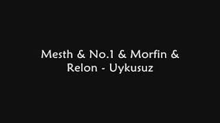 No.1 ft. Mesth & Morfin & Relon - Uykusuz Resimi