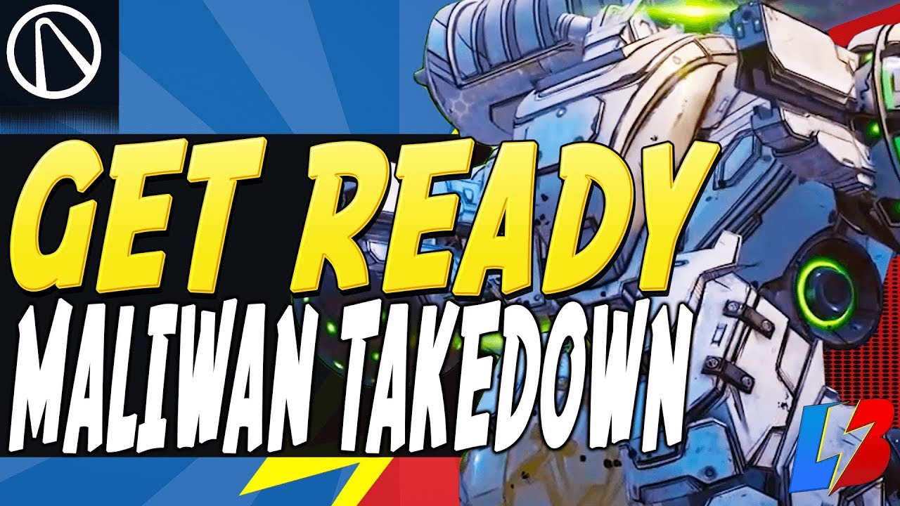Borderlands 3 HOW TO PREPARE for MALIWAN TAKEDOWN Complete Guide To Get Ready