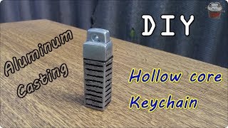Hollow core keychain. DIY - Casting aluminum at home