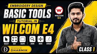 Embroidery design basic tools tutorial in wilcom e4 | class 1