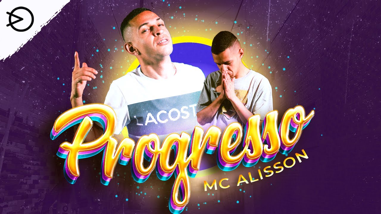 MC Alisson - Progresso
