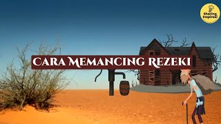 Kisah Inspiratif - Cara Memancing Rezeki