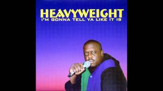 Heavyweight "I got a hundred scars for these siwteen bars"