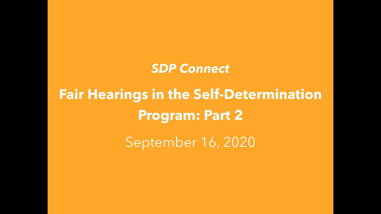 SDP Connect Fair Hearings in the SelfDetermination Program (Part 2