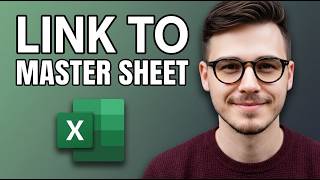 How to Link Every Worksheet to a Master Sheet in Excel [2026 Quick Guide]