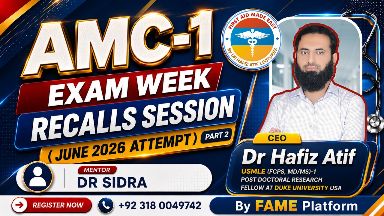📢 AMC-1 Exam Week Recalls June 2026 Part 2 by Fame Dr Hafiz Atif