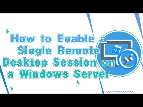 How to Enable a Single Remote Desktop Session on a Windows Server