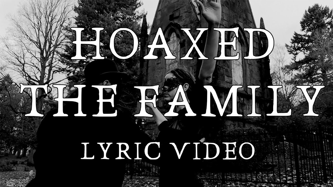 HOAXED - The Family (Official Lyric Video) - YouTube