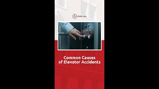 Common Causes Of Elevator Accidents