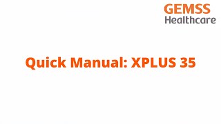 Quick Manual: XPLUS 35