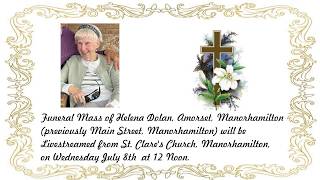 Funeral Mass of Helena Dolan R.I.P.