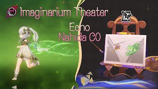 C0 R0 Nahida | Envisaged Echoes ~ Imaginarium Theater | Genshin Impact