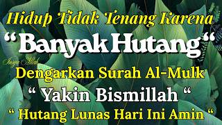 Jangan Tunda! 7 Hari Lunasi Hutang dengan Amalan Surah Ini (Terbukti Ampuh)