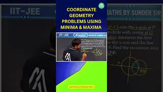 Coordinate Geometry Problems Using Minima & Maxima 🔥 | Maths | Sunder Sir