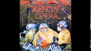 Xenon - Xenon Opera