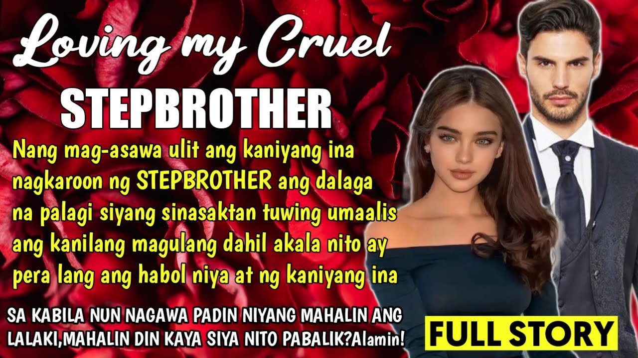 ISANG DALAGA ang nainlove sakanyang STEPBROTHER sa kabila na pananakit nito,GULAT sya sa inamin nito