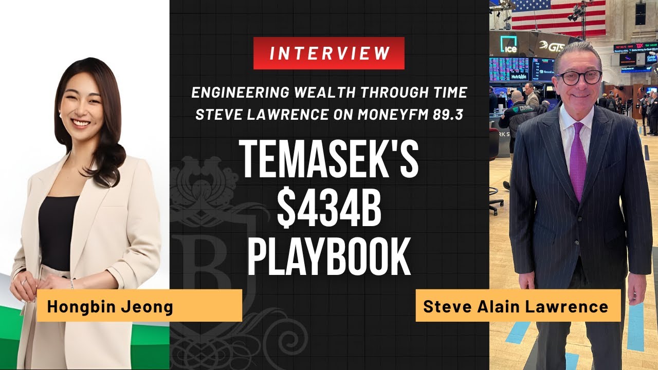 Temasek's $434B Playbook: Engineering Wealth Through Time | Steve Lawrence on MoneyFM 89.3
