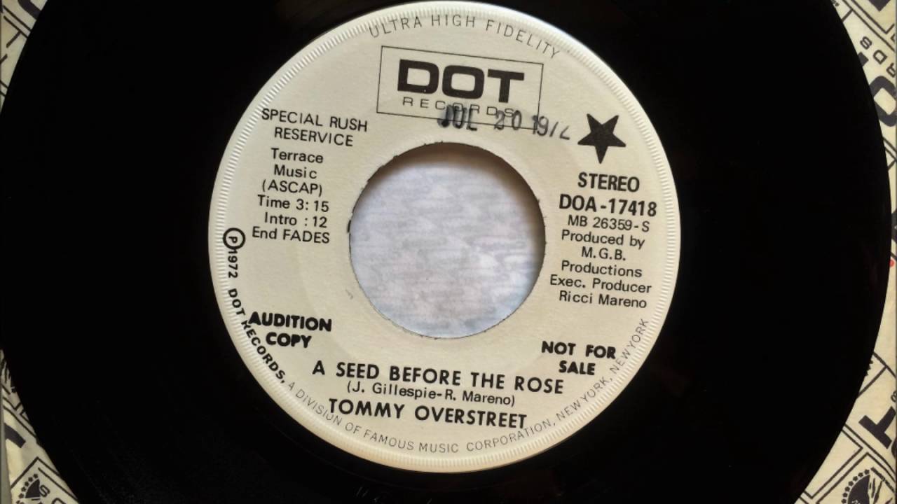 Watch A Seed Before A Rose , Tommy Overstreet , 1972 on YouTube Watch A Seed Before A Rose , Tommy Overstreet , 1972 on YouTube