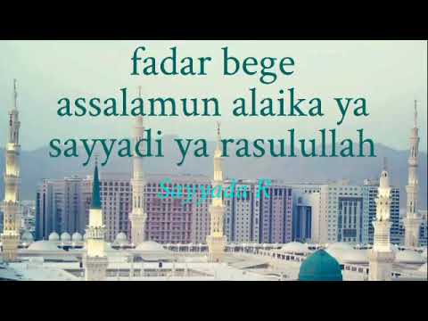 Assalamun Alaika Fadar Bege