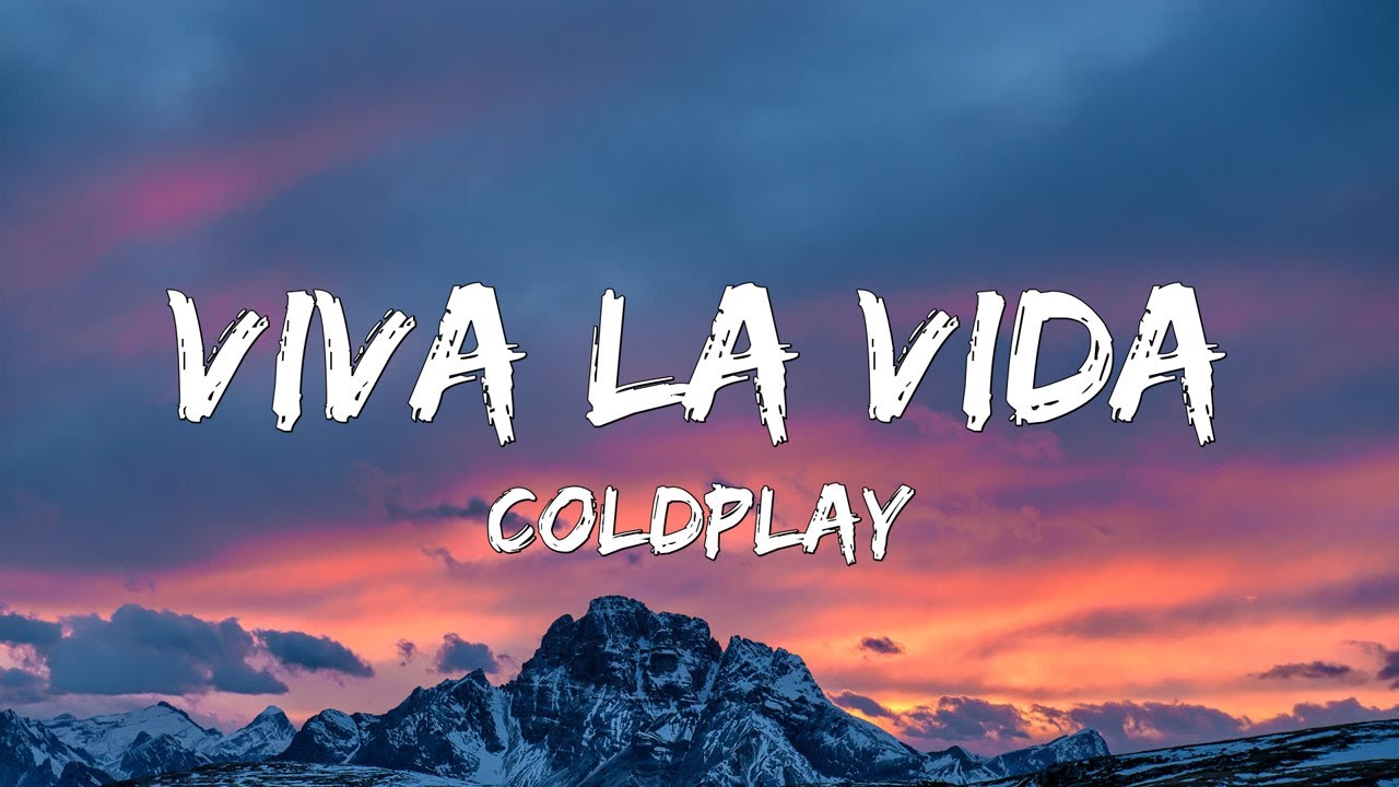 Coldplay Viva La Vida [Lyrics] YouTube