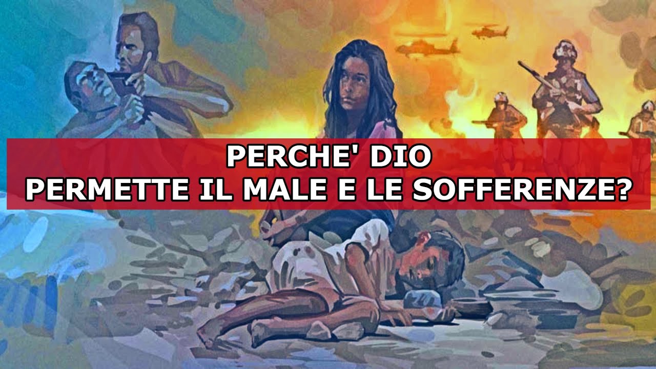 Perche Dio Permette Le Sofferenze