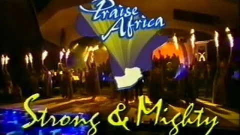Lionel Petersen - Strong & Mighty (Praise Africa)