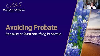 Estate Planning to Avoid Probate.