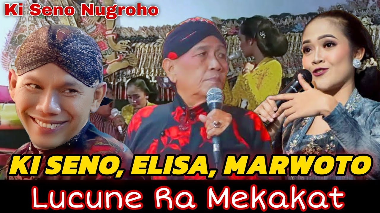Wayang Kulit Ki Seno Nugroho | Marwoto gregeten karo Elisa, Limbukan gayeng banget
