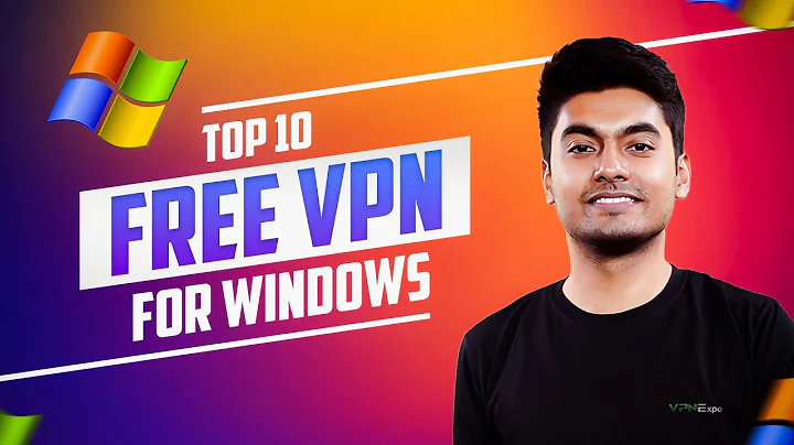 Top 10 Best Free VPNs for Windows in 2024 | Enhance Your Privacy for Free!"  | VPN EXPO