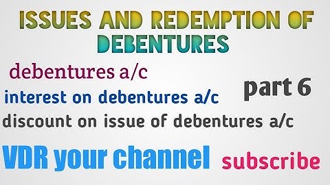 #issue and redemption of debentures part 6#debenture a/c#interest on debentures a/c#discount on deb.