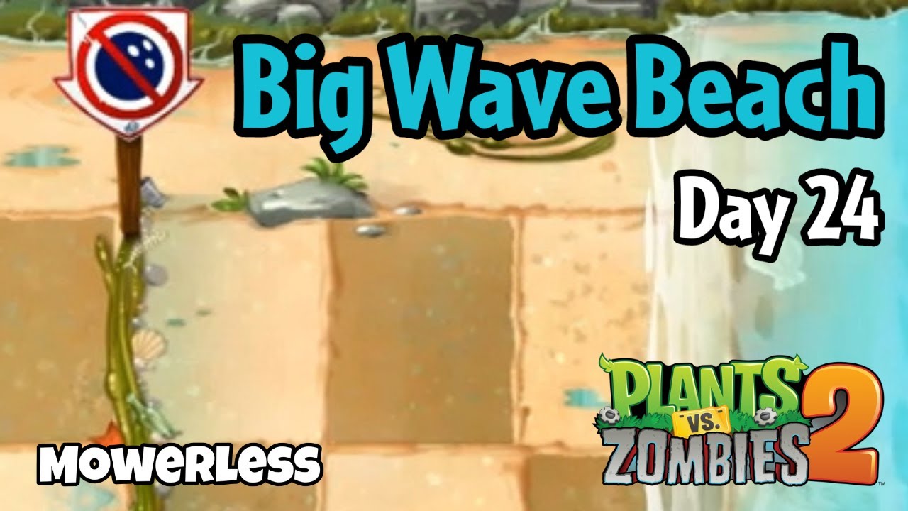 Plants vs Zombies 2 | Big Wave Beach Day 24 - YouTube