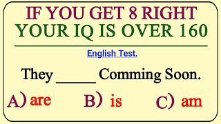 IF YOU GET 8 RIGHT YOUR IQ IS OVER 160! | English Grammar Skills Test.