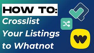 Crosslist Your Listings to Whatnot Without Starting Over