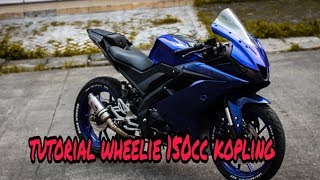 Tutorial Wheelie Motor 150cc Kopling !