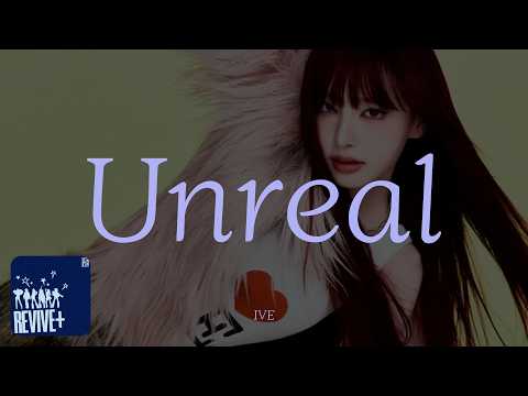 Liz - Unreal [Color Coded Lyrics / Romanized]