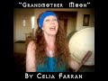 "Grandmother Moon" By Celia Farran