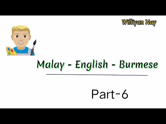 Malay-English-Burmese ( part-6)//45k//0 class=