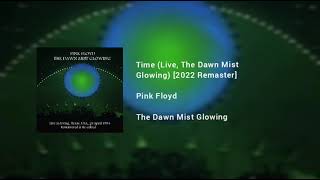 Pink Floyd - Time (Live, The Dawn Mist Glowing) [2022 Remaster]