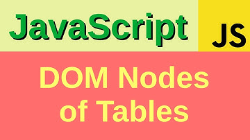 DOM nodes of tables - Basic JavaScript Fast (49) | rowIndex, cellIndex, sectionRowIndex
