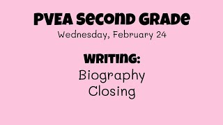 Writing (Second Grade): Biography Closing